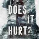 Does It Hurt? Book