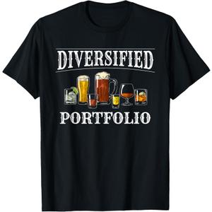 Funny Alcohol Drinker Diversified Portfolio T-Shirt, Size 2XL