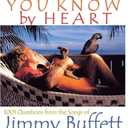 Things You Know by Heart: 1001 Questions from the Songs of Jimmy Buffett