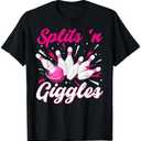 Funny Splits 'n Giggles Bowling Team Cute Bowler Women Girls T-Shirt 2XL