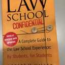 Law School Confidential (Revised Edition): A Complete Guide to the Law School Experience: By Students, for Students