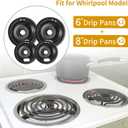4 Pack Black Drip Pans, Compatible with Whirpool Kenmore Frigirate Stove Top Drip Bowls. Include 2 Pcs 6'' Range Replacement Drip Pans and 2 Pcs 8 '' Cooktop Drip Pans