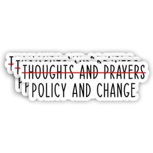 (3Pcs) No Thoughts and Prayers, Policy and Change Instead Christian Sticker Inspirational Quotes Bible Verse Jesus Motivational Vinyl Decals for Tumbler Kindles Laptop Books Phone - Size 3x1 Inch
