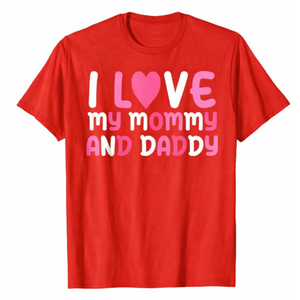 I Love My Mommy And Daddy Kids Youth Girls Toddler Girl Kid T-Shirt,Size  Small
