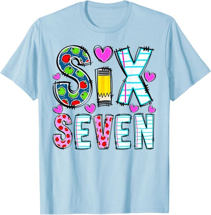 Funny Six Seven 6 7 Meme Teacher Design for Men Women Girls T-Shirt, S