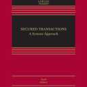 Secured Transactions: A Systems Approach (Aspen Casebook Series)