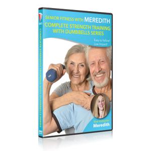 Senior Fitness with Meredith: Complete Strength Training with Dumbbells Series