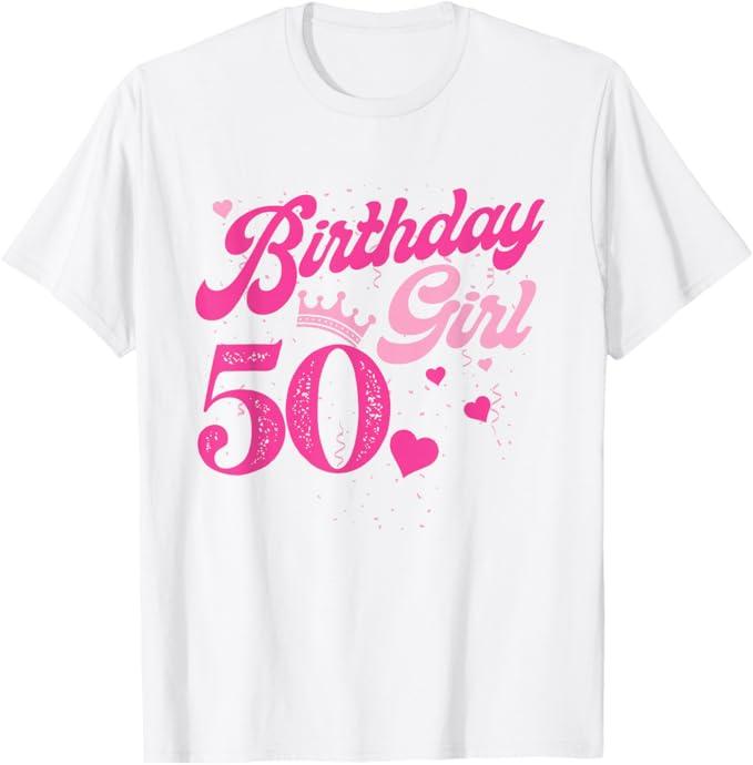 50th Birthday Girl Crown 50 Years Old Bday T-Shirt, White, XS 