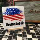 4 x American Patriotic Decorations, Patriotic Decor for Home Office Bedroom Desk, July 4th Independence Day Veterans Day Memorial Day Decorations for Home Table, Gifts for Veterans Army, We Are Not Ok