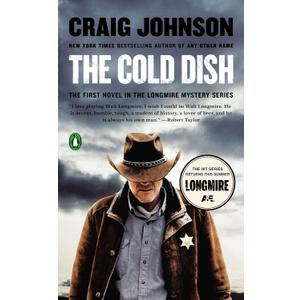 The Cold Dish: A Longmire Mystery