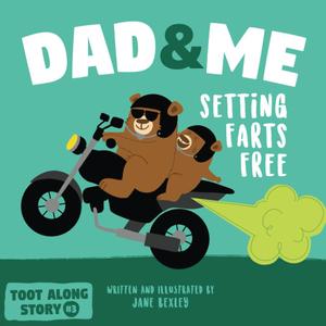 Dad And Me Setting Farts Free: A Funny Read Aloud Picture Book For Fathers And Their Kids, A Rhyming Story For Families (Fart Dictionaries and Toot Along Stories) Paperback – April 28, 2021