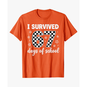 I Survived 67 Days of School Students Teachers 100th Days T-Shirt (XL, Orange)