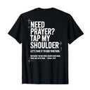 Need Prayer Tap My Shoulder Bible Verse Christian On Back T-Shirt 3XL