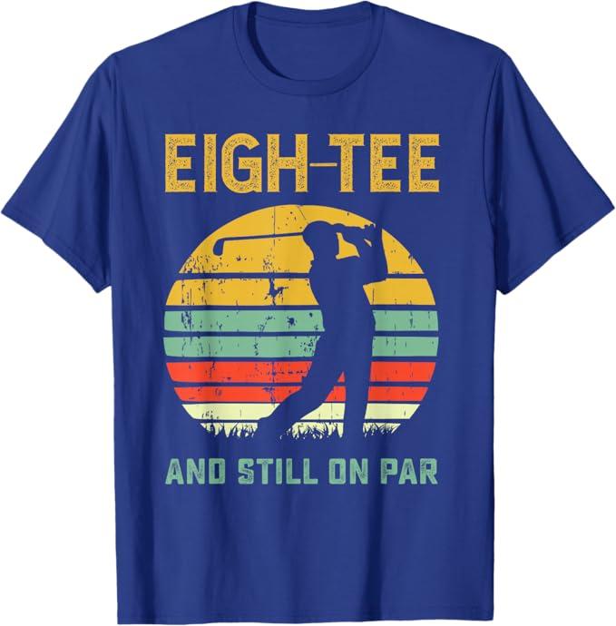 Funny 80th Birthday Golf Pun Golfing 80 Year Old Golfer Tee T-Shirt M