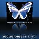 Healing The Harm Done: A Parent's Guide to Helping Your Child Overcome the Effects of Sexual Abuse (English and Spanish Edition), Paperback