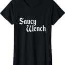 Funny Renaissance Fair Saucy Wench Medieval Womens T-Shirt (X-Small, Black)