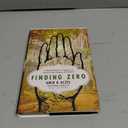 Finding Zero: A Mathematician's Odyssey to Uncover the Origins of Numbers, Hardcover