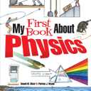 My First Book About Physics (Dover Science For Kids Coloring Books)