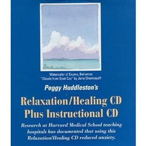 Peggy Huddleston's Relaxation/Healing CD plus Instructional CD