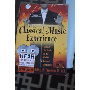 The Classical Music Experience: Discover the Music of the World's Greatest Composers