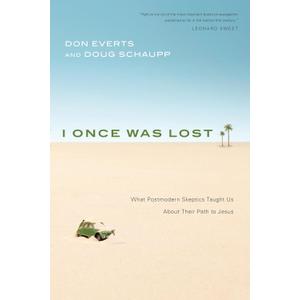 I Once Was Lost: What Postmodern Skeptics Taught Us About Their Path to Jesus