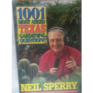 1001 Most Asked Texas Gardening Questions