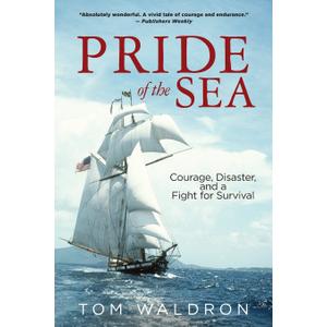 Pride of the Sea: Courage, Disaster, and a Fight for Survival, Paperback
