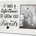 Friend Gift, 8X10 Inch Rustic Wooden Picture Frame, Friendship Photo Frame for Gifting, Friend Wood Frame, Best Friend Gift for Her, BFF Gift, It Takes A Lifetime to Grow Old Friends