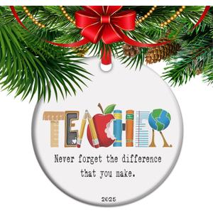Never Forget The Difference You Make Ornament 2025 End Year Teacher Appreciation Gift Thank You Teacher Present Ceramic Keepsake Gifts (C12)