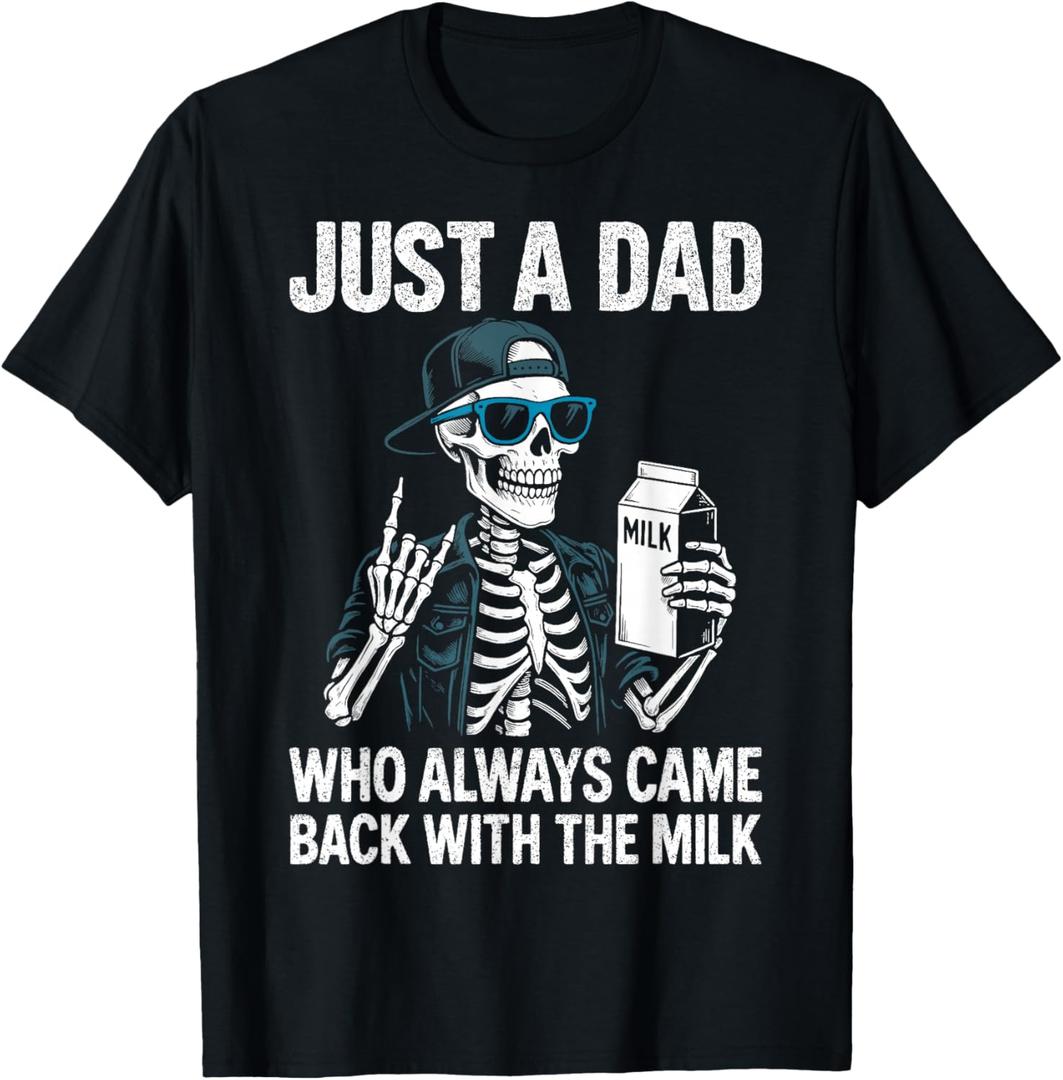 Just a Dad Who Always Came Back with The Milk Father's Day T-Shirt (Black, XL)