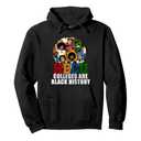 HBCU Colleges Are Black History Month Pullover Hoodie XL