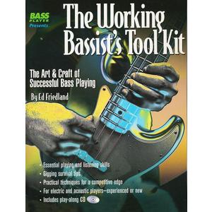 The Working Bassist's Tool Kit: The Art & Craft of Successful Bass Playing