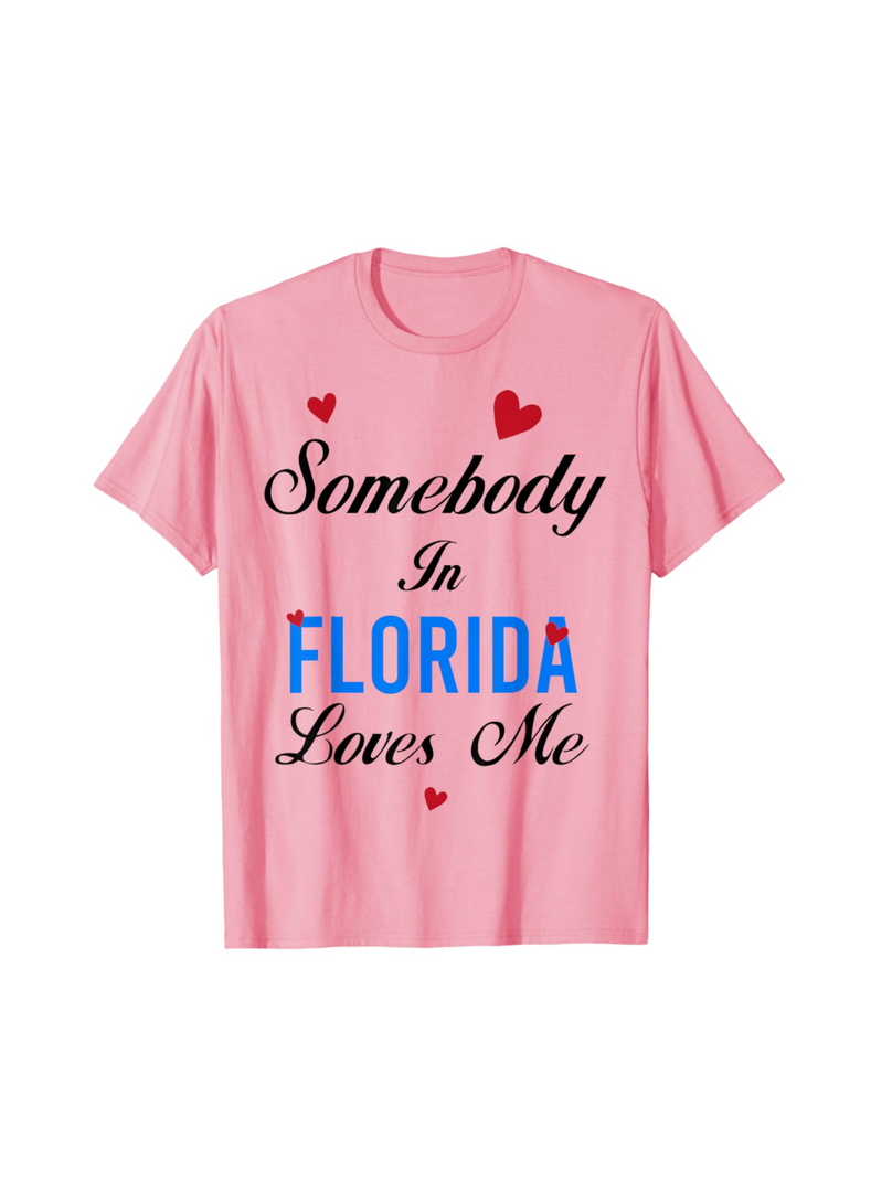 Somebody In Florida Loves Me T-Shirt L Size