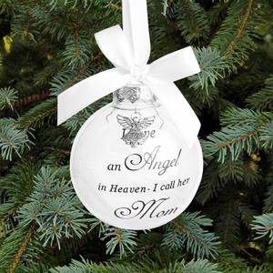 Christmas Memorial Feather Ball Angel Ornament I Have an Angel in Heaven I Call Her Mom Family Memorial Loss of Loved One Hanging Pendant Xmas Tree Dcor