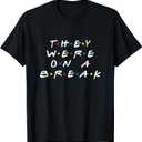 They Were On A Break T-Shirt (Black, XL)