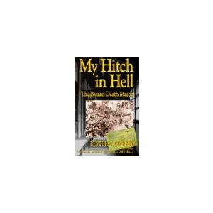My Hitch in Hell: The Bataan Death March by Lester I. Tenney (Book)