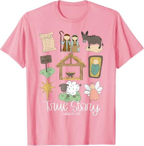 True Story Nativity Christmas Baby God Jesus Christian T-Shirt, Size: 4T