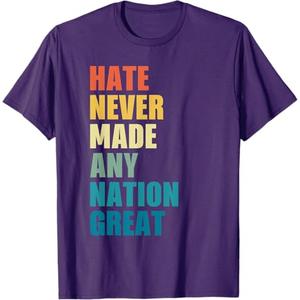 Hate Never Made Any Nation Great Anti-Trump 2020 Election T-Shirt (Small, Black)