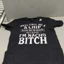 Well Call Me A Chip and Dip Me in Queso Because I'm Nacho T-Shirt Small