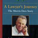 A Lawyer's Journey: The Morris Dees Story