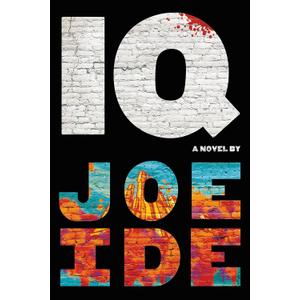 IQ (An IQ Novel, 1)