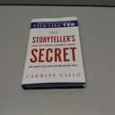 The Storyteller's Secret: From TED Speakers to Business Legends, Why Some Ideas Catch On and Others Don't