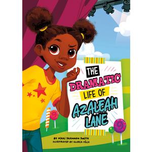 The Dramatic Life of Azaleah Lane (Azaleah Lane, 2)