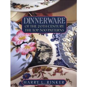 Dinnerware of the 20th Century: The Top 500 Patterns (OFFICIAL PRICE GUIDES TO DINNERWARE OF THE 20TH CENTURY)