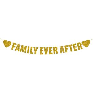 Family Ever After Banner, Happy Adoption Day Party Supplies, The Day I Got You Party Decorations, Forever Family Party Decor, Gold Glitter