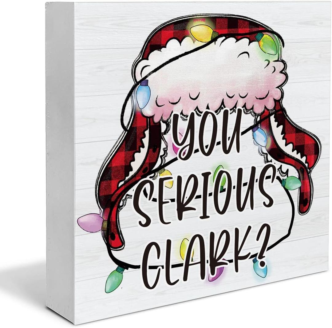 3 x Funny Christmas Vacation Wooden Sign Decor - 'You Serious Clark' Block Sign for Table Shelf - Holiday Decorations 5 x 5 Inch