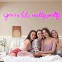 You're Like Really Pretty Neon Signs for Wall Decor, 56.34 inches Pink Light Up Sign for Wedding, Engagement Decor, Dimmable Party Birthday Bedroom Bar Pub Club Wall Decorations, 56.34x10.9 inches