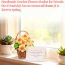 Best Friend Birthday Christmas Crochet Flowers Basket for Women Friends Long Distance Moving Away Leaving Farewell Gift Handmade Flower Decor with Basket Bestie Sister Coworker Friendship