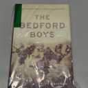 The Bedford Boys: One American Town's Ultimate Dday Sacrifice