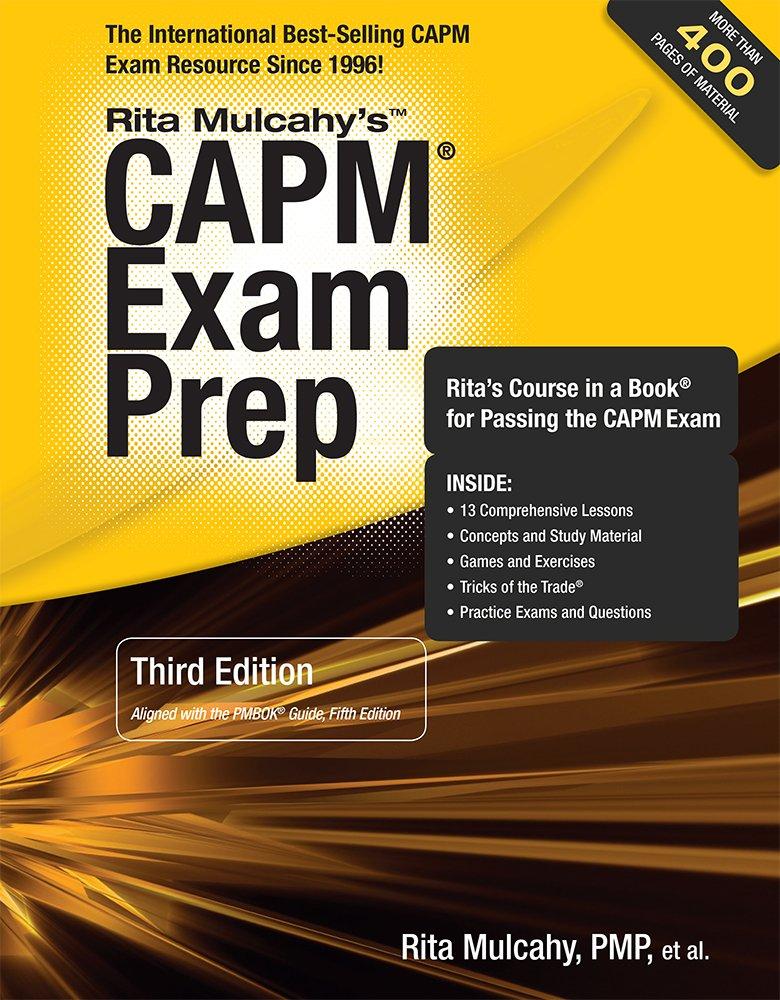 CAPM Exam Prep, 3rd Edition, by Rita Mulcahy (Author)